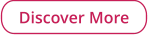 Discover More