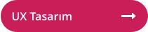 UX Tasarım